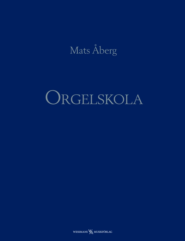 Orgelskola; Mats Åberg; 2019