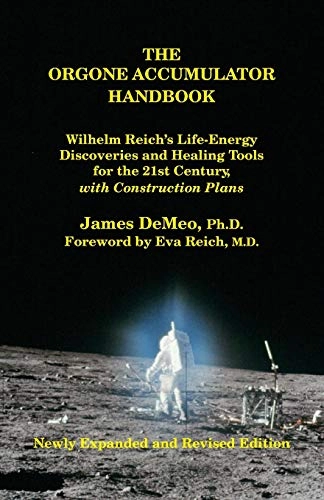 Orgone Accumulator Handbook; James Demeo; 2010