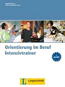 Orientierung im Beruf : Intensivtrainer; Angelika. Braun; 2017