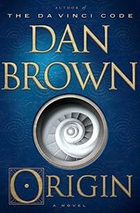 Origin; Dan Brown; 2017