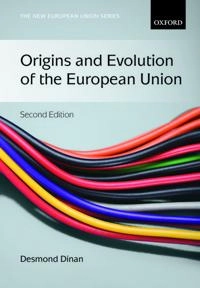 Origins and evolution of the European Union; Desmond Dinan; 2014