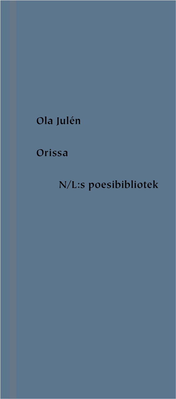 Orissa; Ola Julén; 2019
