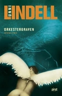 Orkestergraven; Unni Lindell; 2006
