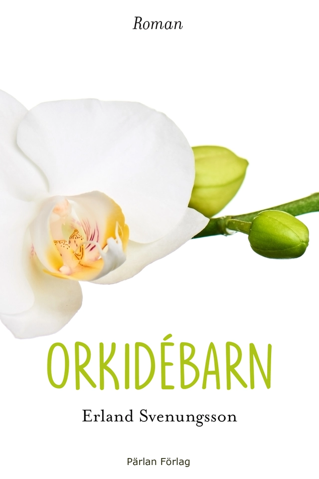 Orkidébarn; Erland Svenungsson; 2019