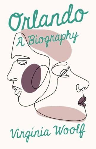 Orlando : a biography; Virginia Woolf; 2013