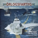 Örlogsfartyg : svenska maskindrivna fartyg under tretungad flagg; Gustaf von Hofsten; 2003