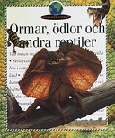 Ormar, ödlor och andra reptiler; Carson Creagh, Birger Bergh, Jan-Öjvind Swahn; 2000