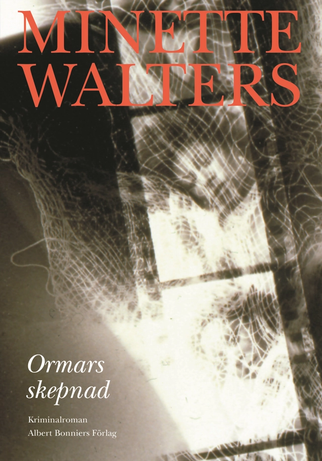 Ormars skepnad; Minette Walters; 2001