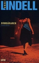 Ormbäraren; Unni Lindell; 2001