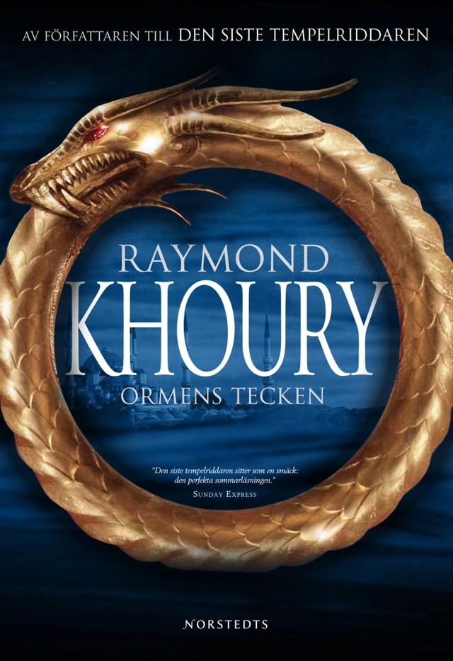 Ormens tecken; Raymond Khoury; 2008
