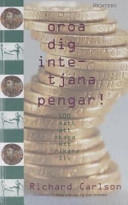 Oroa dig inte,tjäna pengar; Richard Carlson; 1999
