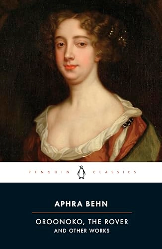 Oroonoko, The rover and other works; Aphra Behn; 1992