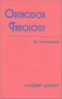 Orthodox theology : an introduction; Vladimir Lossky; 1978