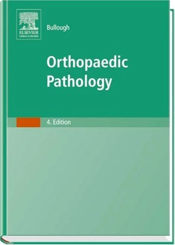 Orthopaedic Pathology; Peter G Bullough; 2003