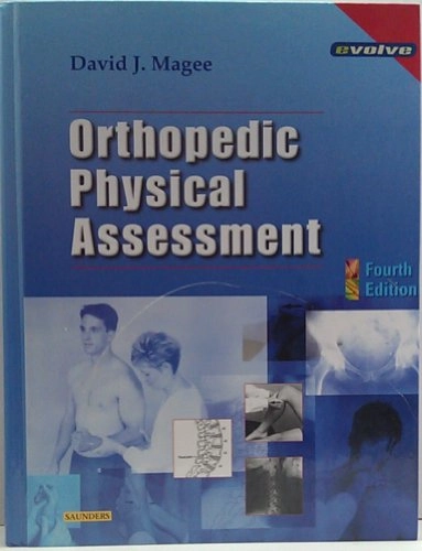 Orthopedic physical assessment; David J. Magee; 2002