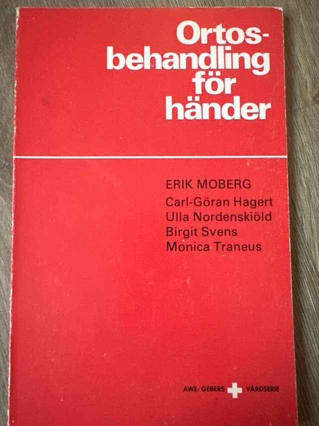 Ortosbehandling för händer; Erik Moberg; 1979