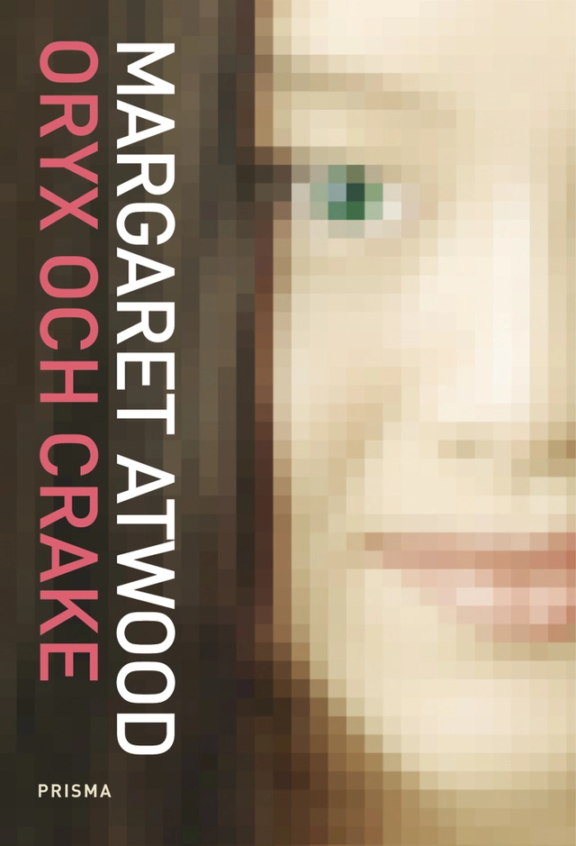 Oryx och Crake; Margaret Atwood; 2003