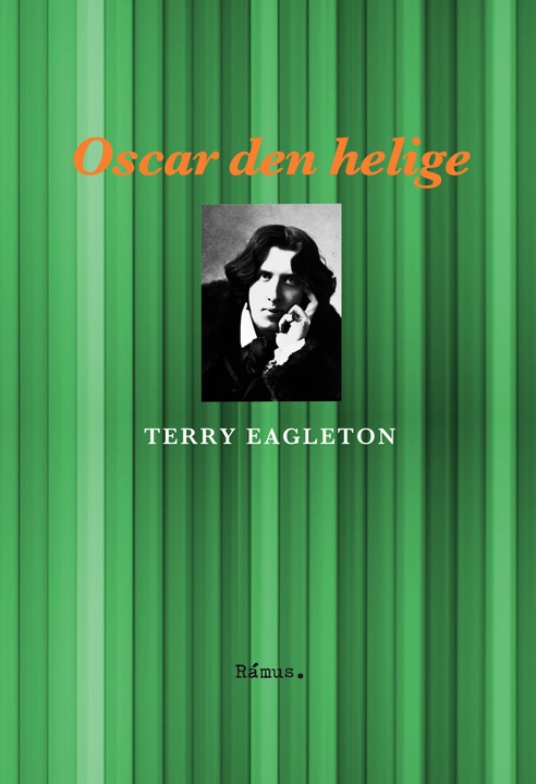Oscar den helige; Terry Eagleton; 2014