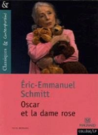 Oscar et la dame rose; Eric-Emmanuel Schmitt; 2006