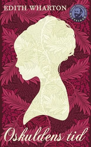 Oskuldens tid; Edith Wharton; 2011