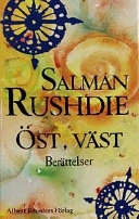 Öst, väst : berättelser; Salman Rushdie; 1995