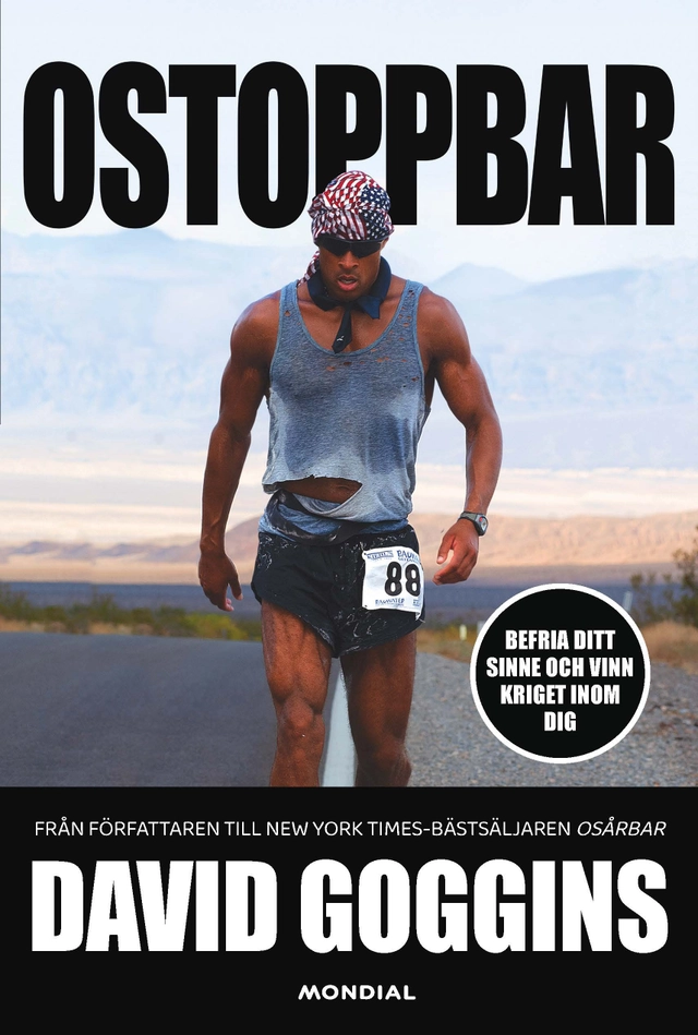 Ostoppbar : befria ditt sinne och vinn kriget inom dig; David Goggins; 2025