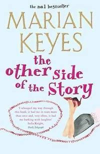Other Side of the Story, The; Marian Keyes; 2006