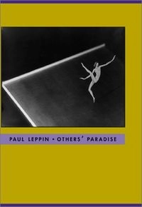 Others' ParadiseWriting from Bohemia Series; Paul Leppin