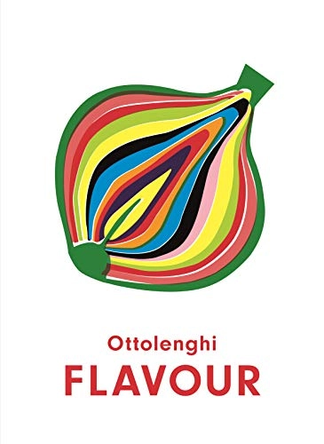 Ottolenghi FLAVOUR; Ixta Belfrage, Yotam Ottolenghi; 2020