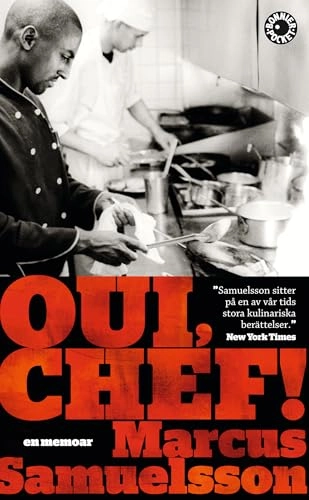 Oui, chef!; Marcus Samuelsson; 2013
