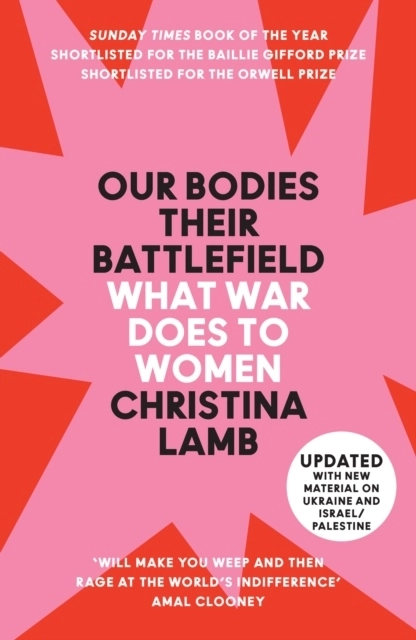 Our Bodies, Their Battlefield; Christina Lamb; 2021