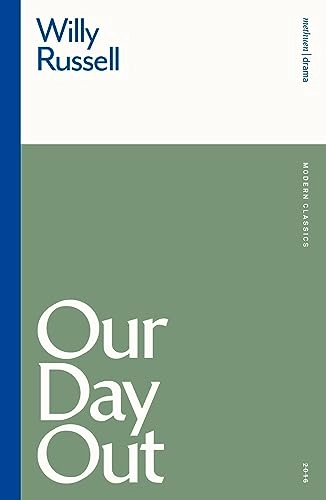 "our day out"; Willy Russell; 1984