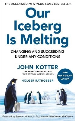 Our Iceberg Is Melting; John Kotter; 2026