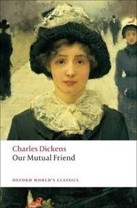 Our mutual friend; Charles Dickens; 2008