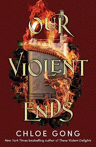 Our Violent Ends; Chloe Gong; 2021