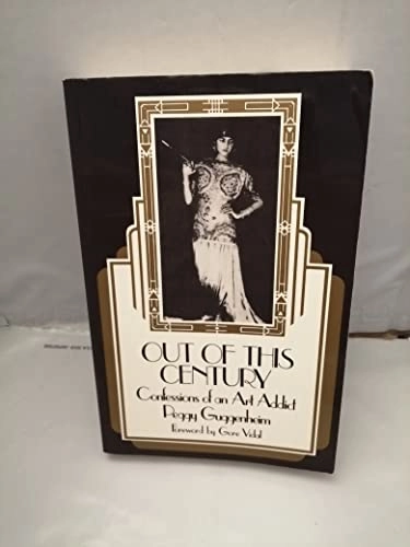 Out of this century : confessions of an art addict; Peggy Guggenheim; 1995