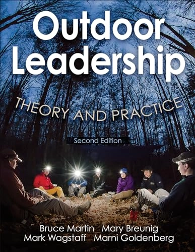 Outdoor leadership : theory and practice; Bruce Martin; 2017