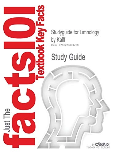 Outlines and Highlights for Limnology by KalffCram101 textbook outlines; Cram101 Textbook Reviews; 2007