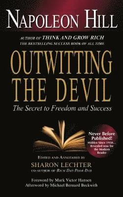 Outwitting the devil : the secret to freedom and success; Napoleon Hill; 2018