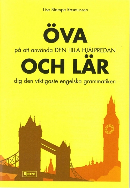 ÖVA på att använda DEN LILLA HJÄLPREDAN - OCH LÄR dig den viktigaste engelska grammatiken; Lise Stampe Rasmussen; 2011