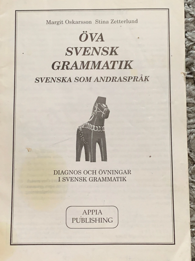 Öva svensk grammatik : svenska som andraspråk; Margit Oskarsson; 1996