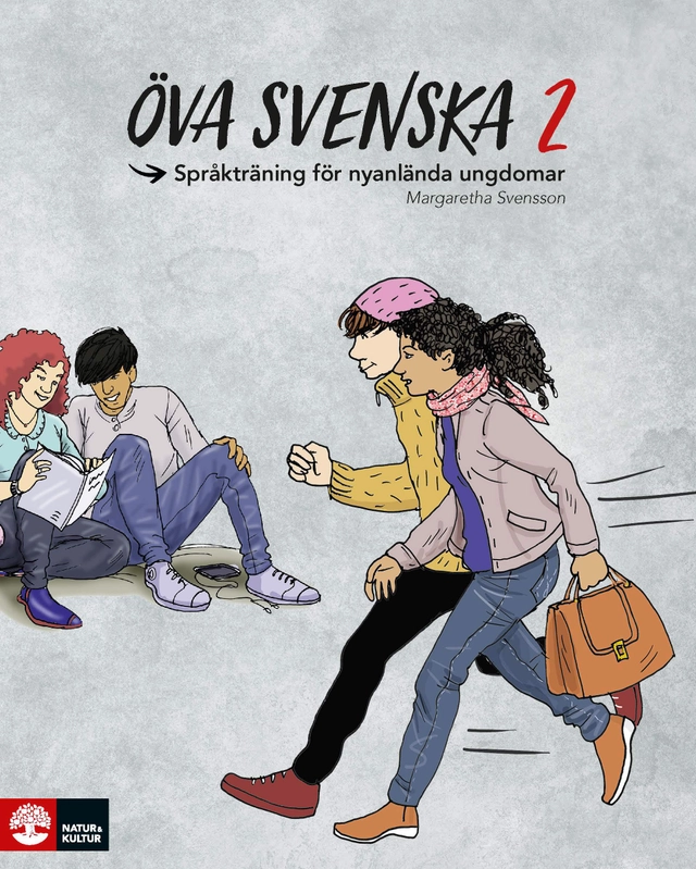 Öva svenska 2 : språkträning för nyanlända ungdomar; Margaretha Svensson; 2018