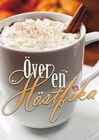 Över en höstfika; Dag Öhrlund, Birgitta Backlund, Katinka Wallner, Marita Lynard, Anneli Stålberg, Eva Ullerud, Cecilie Östby, Ebba Range, Eva Jansson, Carina Cefa Öhrlund, Carina Aynsley, Jan Björkman, Susanne Olars, Susanna Björnberg, Katherine Walsh, Fanny Lundgren, Stefan Wallner, Maria Estling Vannestål, Rose Tillberg Mattsson, Leo Larsson, Catarina Ceder, Anna Keiler, Tomas Thunberg, Xandra Ekström, Annica Lindgren, Sharon Elbaz, Mia Haglöf, Jessica Berggren Turban; 2015