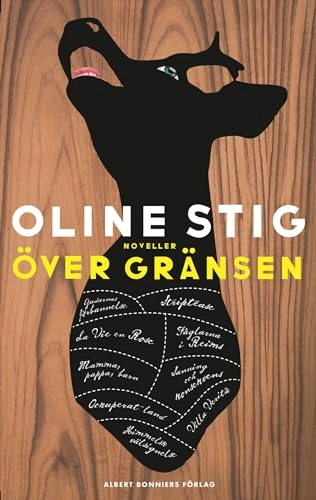 Över gränsen; Oline Stig; 2013
