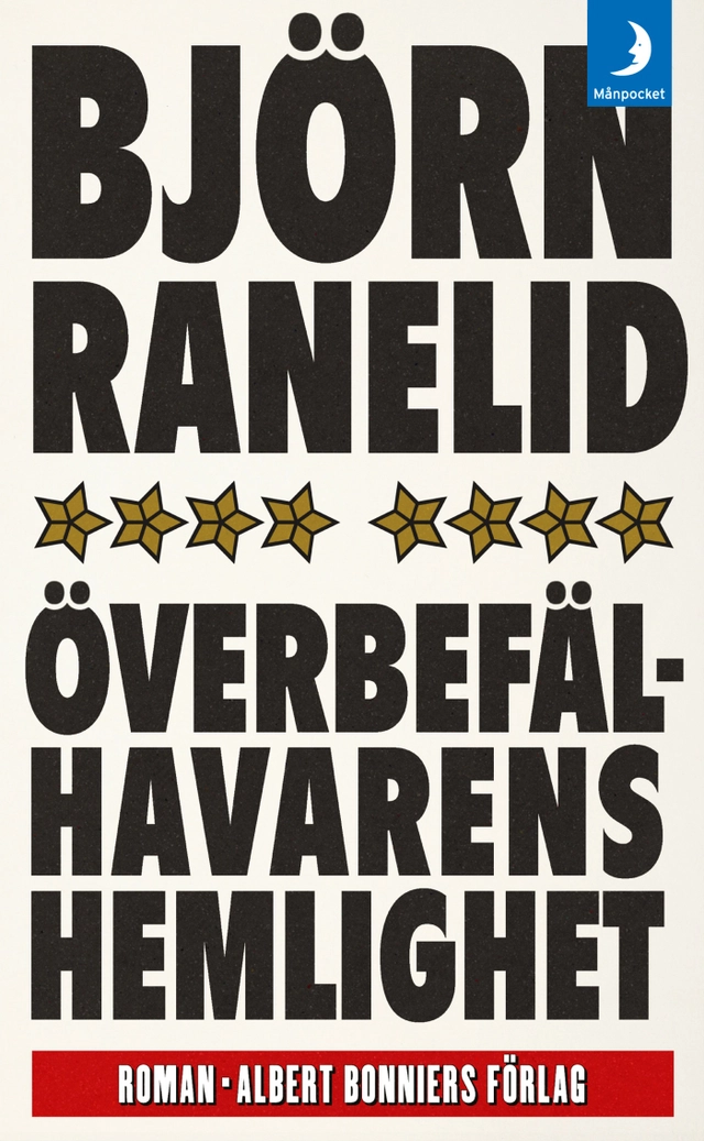 Överbefälhavarens hemlighet; Björn Ranelid; 2017