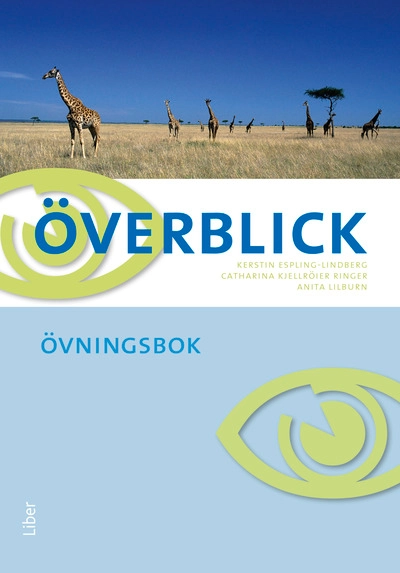 Överblick Övningsbok; Kerstin Espling-Lindberg, Catharina Kjellröier Ringer, Anita Lilburn; 2008