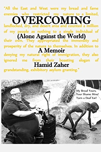 Overcoming : alone against the world : a memoir; Hamid Zaher; 2013
