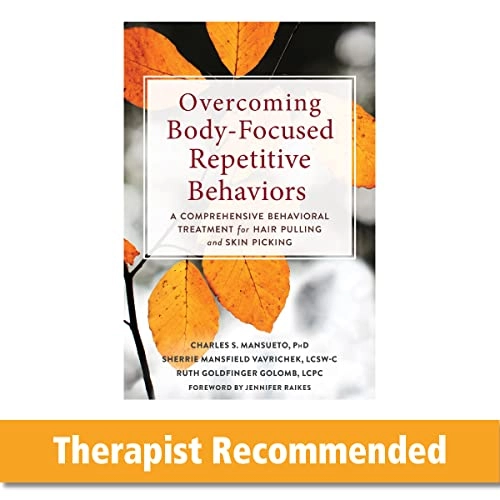 Overcoming Body-Focused Repetitive Behaviors; Charles Mansueto; 2020