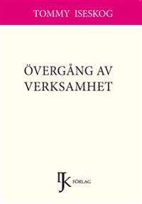 Övergång av verksamhet; Tommy Iseskog; 2015
