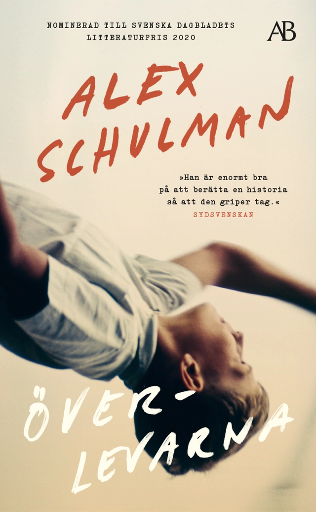 Överlevarna; Alex Schulman; 2021